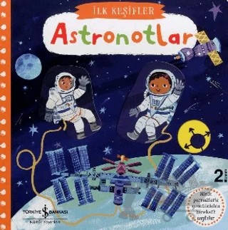 Astronotlar - İlk Keşifler – Kolektif – İş Bankası Kültür Yayınları kitap kapağı