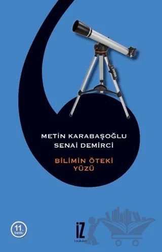 Bilimin Öteki Yüzü – Metin Karabaşoğlu, Senai Demirci – İz Yayıncılık kitap kapağı