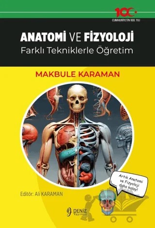 Anatomi ve Fizyoloji – Makbule Karaman – Deniz Yayınevi kitap kapağı