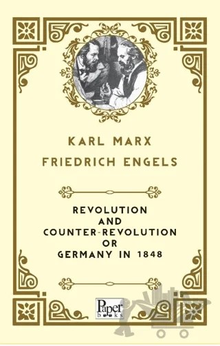 Revolution and Counter-Revolution Or Germany In 1848 – Friedrich Engels – Paper Books kitap kapağı