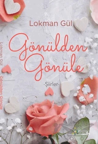Gönülden Gönüle – Lokman Gül – Kültür Ajans Yayınları kitap kapağı