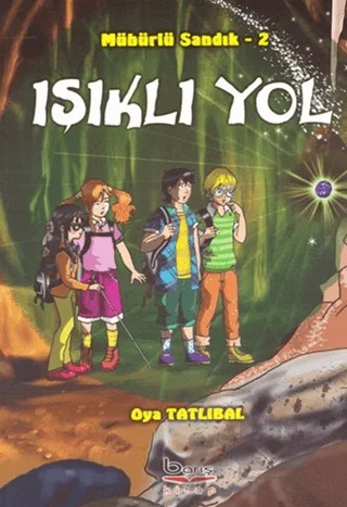 Mühürlü Sandık 2 - Işıklı Yol – Oya Tatlıbal – Barış Kitap kitap kapağı