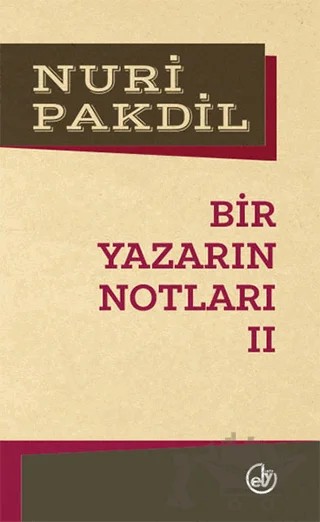 Bir Yazarın Notları 2 – Nuri Pakdil – Edebiyat Dergisi Yayınları kitap kapağı