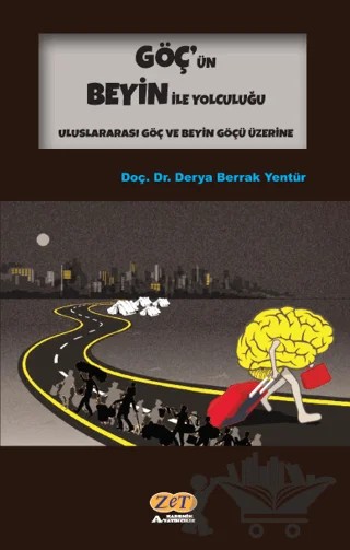 Göç’ün Beyin İle Yolculuğu – Derya Berrak Yentür – Zet Yayınları kitap kapağı