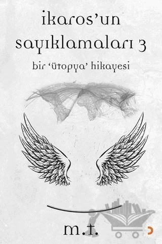 İkaros’un Sayıklamaları 3 – M. T. – Cinius Yayınları kitap kapağı