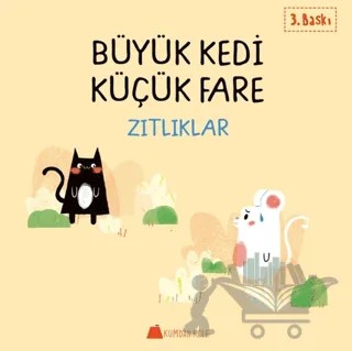 Büyük Kedi Küçük Fare - Zıtlıklar – Duygu Yardımcı – Kumdan Kale kitap kapağı