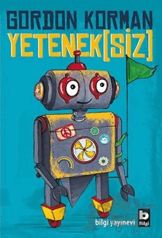 Yetenek(siz) – Gordon Korman – Bilgi Yayınevi kitap kapağı