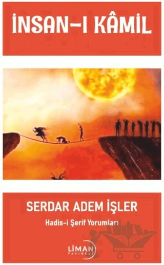 İnsan-ı Kamil – Serdar Adem İşler – Liman Yayınevi kitap kapağı
