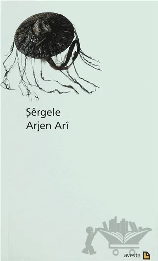 Şergele – Arjen Ari – Avesta Yayınları kitap kapağı