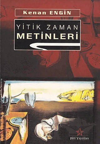 Yitik Zaman Metinleri – Kenan Engin – Peri Yayınları kitap kapağı