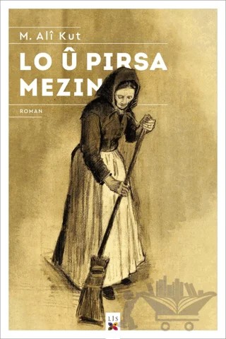 Lo U Pirsen Mezin – M. Ali Kut – Lis Basın Yayın kitap kapağı