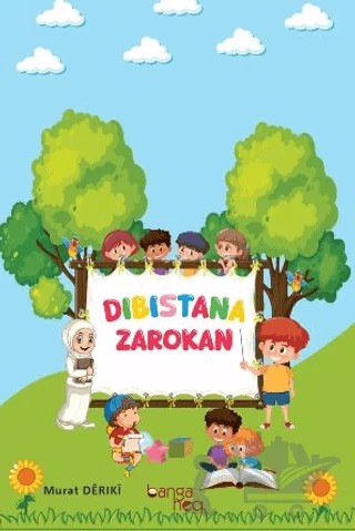 Dıbıstana Zarokan – Murat Derıki – Banga Heq Yayınları kitap kapağı