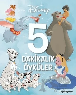 5 Dakikalık Öyküler - Disney Klasik – Kolektif – Doğan Egmont Yayıncılık kitap kapağı