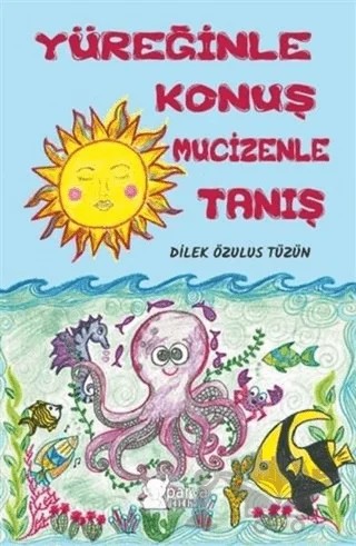 Yüreğinle Konuş Mucizenle Tanış – Dilek Özulus Tüzün – Parya Kitap kitap kapağı