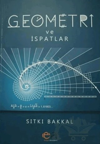 Geometri ve İspatlar – Sıtkı Bakkal – Elhan Kitap Yayın Dağıtım kitap kapağı