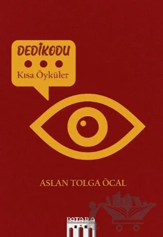 Dedikodu – Aslan Tolga Öcal – Patara Kitap kitap kapağı
