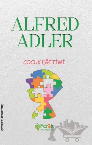Çocuk Eğitimi – Alfred Adler – Fark Yayınları kitap kapağı