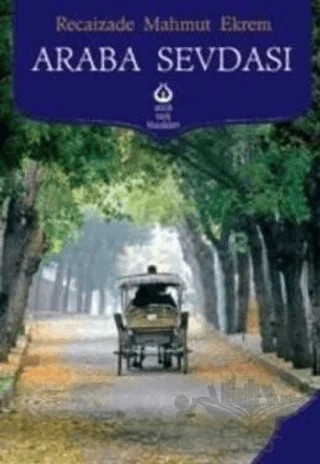 Araba Sevdası – Recaizade Mahmut Ekrem – Antik Kitap kitap kapağı