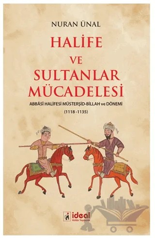 Halife ve Sultanlar Mücadelesi – Nuran Ünal – İdeal Kültür Yayıncılık kitap kapağı