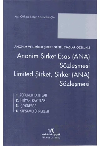 Anonim Şirket Esas (Ana) Sözleşmesi, Limited Şirket, Şirket (Ana) Sözleşmesi – Orhan Batur Karacibioğlu – Vedat Kitapçılık kitap kapağı