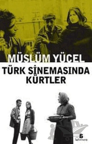 Türk Sinemasında Kürtler – Müslüm Yücel – Agora Kitaplığı kitap kapağı