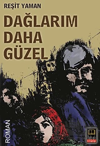 Dağlarım Daha Güzel – Reşit Yaman – Babıali Kitaplığı kitap kapağı