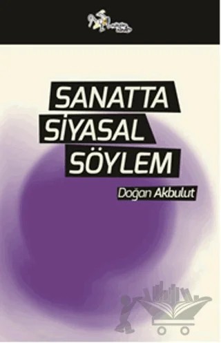 Sanatta Siyasal Söylem – Doğan Akbulut – Kültür Ajans Yayınları kitap kapağı