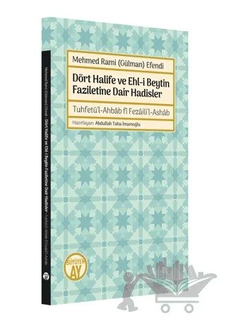 Dört Halife ve Ehl-i Beytin Faziletine Dair Hadisler – Mehmet Rami Gülman – Büyüyen Ay Yayınları kitap kapağı
