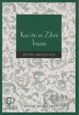 Kur’an’ın Zihni İnşası – Seyyid Abdüllatif – Pınar Yayınları kitap kapağı