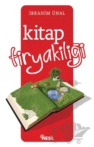 Kitap Tiryakiliği – İbrahim Ünal – Nesil Yayınları kitap kapağı