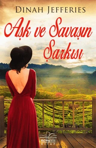 Aşk ve Savaşın Şarkısı – Dinah Jefferies – Nemesis Kitap kitap kapağı