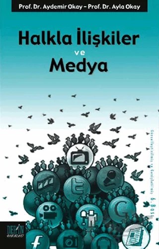 Halkla İlişkiler ve Medya – Aydemir Okay, Ayla Okay – Derin Yayınları kitap kapağı