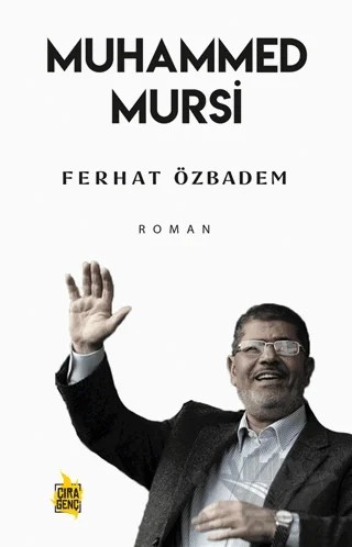 Muhammed Mursi – Ferhat Özbadem – Çıra Yayınları kitap kapağı