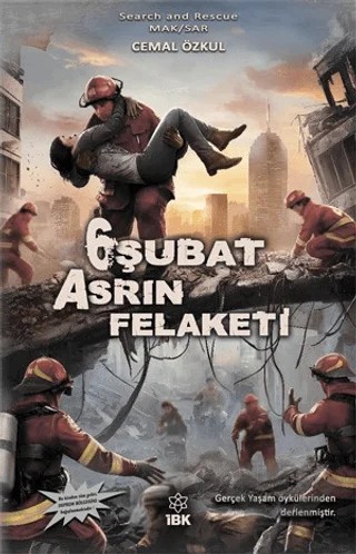 6 Şubat Asrın Felaketi – Cemal Özkul – İBK - İz Bırakan Kalemler kitap kapağı