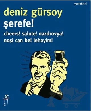 Şerefe! – Deniz Gürsoy – Oğlak Yayıncılık kitap kapağı