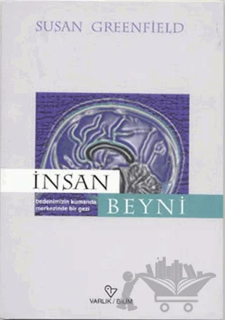 İnsan Beyni – Susan Greenfield – Varlık Yayınları kitap kapağı