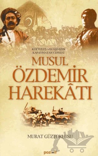 Musul Özdemir Harekatı – Murat Güztoklusu – Pozitif Yayınları kitap kapağı