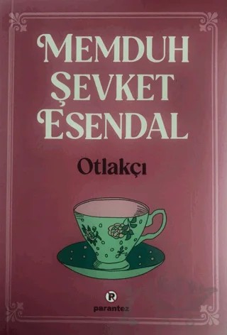 Otlakçı – Memduh Şevket Esendal – Parantez Yayınları kitap kapağı