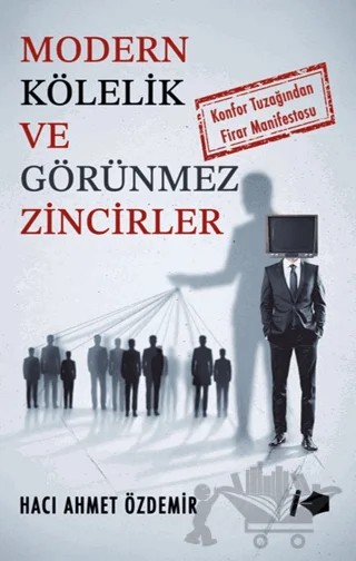 Modern Kölelik ve Görünmez Zincirler – Kalemşor Yayınları kitap kapağı
