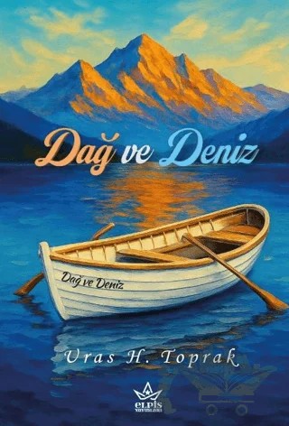 Dağ ve Deniz – Uras H. Toprak – Elpis Yayınları kitap kapağı