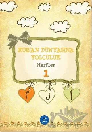 Harfler - Kuran Dünyasına Yolculuk 1 – Hülya Ünal – Multibem Yayınları kitap kapağı