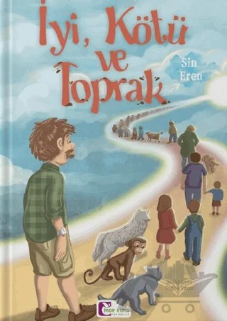 İyi, Kötü ve Toprak – Sin Eren – Mor Elma Yayıncılık kitap kapağı