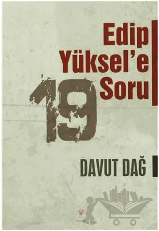 Edip Yüksel'e 19 Soru – Davut Dağ – Nilüfer Yayınları kitap kapağı