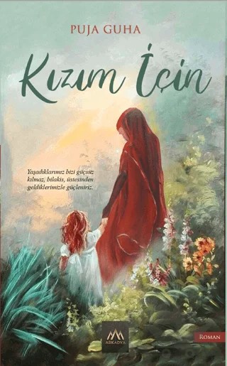 Kızım İçin – Puja Guha – Arkadya Yayınları kitap kapağı