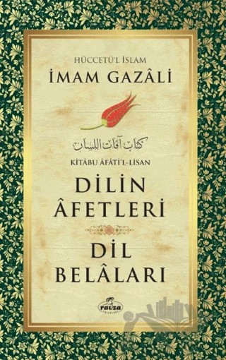 Dilin Afetleri Dil Belaları – İmam-ı Gazali – Ravza Yayınları kitap kapağı