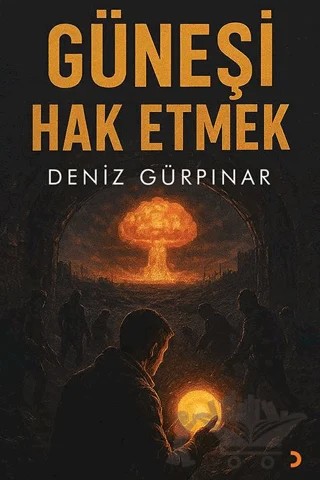 Güneşi Hak Etmek – Deniz Gürpınar – Cinius Yayınları kitap kapağı