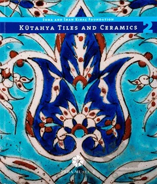 Kütahya Tiles and Ceramics 2 – Kolektif – Pera Müzesi Yayınları kitap kapağı