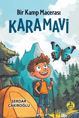 Bir Kamp Macerası - Karamavi – Serdar Çakıroğlu – Bıyıklı Balon Yayınları kitap kapağı