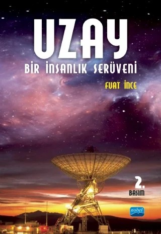 UZAY Bir İnsanlık Serüveni – Fuat İnce – Nobel Akademik Yayıncılık kitap kapağı