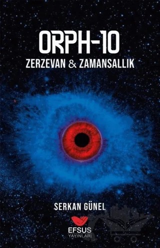 Orph - 10: Zerzevan - Zamansallık – Serkan Günel – Efsus Yayınları kitap kapağı
